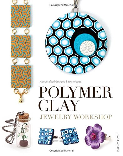 Polymer Clay Jewelry Workshop: Handcrafted Designs & Techniques