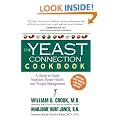 The Yeast Connection Cookbook: A Guide to Good Nutrition, Better Health and Weight Management