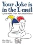 Your Joke Is in the E-Mail: Cyberlaffs from Mousepotatoes