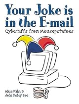 Your Joke Is in the E-Mail: Cyberlaffs from Mousepotatoes