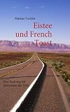 Produkt-Bild: Eistee und French Toast: Eine Radreise im S&uuml;dwesten der USA