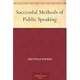 Successful Methods of Public Speaking ~ Grenville Kleiser