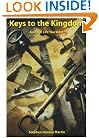 Keys To The Kingdom: And the Life You Want