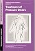 TREATMENT OF PRESSURE ULCERS - CLINICAL PRACTICE GUIDELINE NUMBER 15