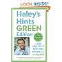 Haley's Hints Green Edition: 1000 Great Tips to Save Time, Money, and the Planet!