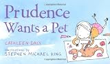 Prudence Wants a Pet by Daly, Cathleen (2011) Hardcover