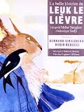 La belle histoire de leuk le li�vre par Bernard Giraudeau