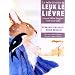 La belle histoire de leuk le li�vre par Bernard Giraudeau