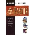Pastor: The Theology and Practice of Ordained Ministry