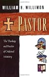Pastor: The Theology and Practice of Ordained Ministry