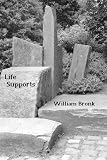 Life Supports: New and Collected Poems