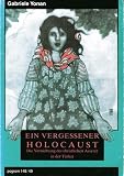 Produkt-Bild: Ein vergessener Holocaust - Die Vernichtung der christlichen Assyrer in der T&uuml;rkei. Eine Dokumentation