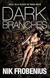 Dark branches