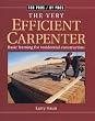 The Very Efficient Carpenter: Basic Framing for Residential Construction (For Pros / By Pros)