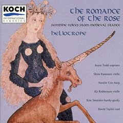 The Romance Of The Rose (Franz�sische mittelalterliche Vokalmusik)