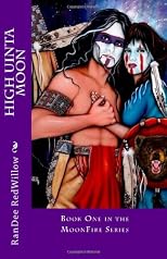 High Uinta Moon: Book One in the MoonFire Series