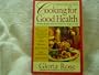 Cooking for Good Health: Creative Recipes Without Added Fat, Sugar, or Salt