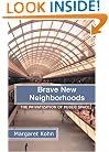 Brave New Neighborhoods: The Privatization of Public Space