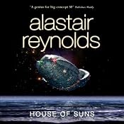 House of Suns | [Alastair Reynolds]