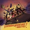  The Stupendous Adventures Of Marco Polo