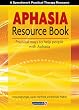 The Aphasia Resource Book: Practical Ways to Help People with Aphasia