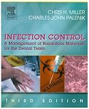Infection Control and Management of Hazardous Materials for the Dental Team (INFECTION CONTROL & MGT/ HAZARDOUS MAT/ DENTAL TEAM ( MILLER))