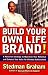 Build Your Own Life Brand