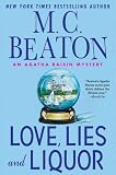 Love, Lies and Liquor (An Agatha Raisin Mystery)