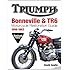 Triumph Bonneville and TR6 Motorcycle Restoration Guide: 1956-83