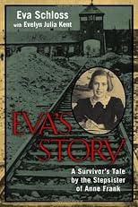 A Survivor's Tale by the Stepsister of Anne Frank