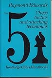 Chess tactics and attacking techniques
