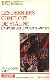 Derniers complots de Staline- 1953