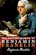 The Autobiography of Benjamin Franklin