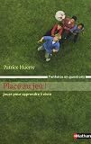 Place au jeu ! : Jouer pour apprendre � vivre