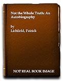 Not the whole truth : an autobiography