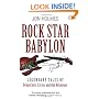 Rock Star Babylon: Jaw-dropping Tales of Debauchery and Strange Behaviour