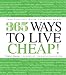365 Ways to Live Cheap: Your Everyday Guide to Saving Money