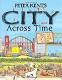 Peter Kent's City across time