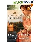 A Daughters Inheritance (Broadmoor Legacy, Book 1) by  Tracie Peterson and Judith Miller