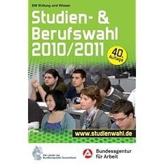 Studien- und Berufswahl Ausgabe 2010/2011: Informationen und Entscheidungshilfen