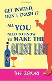 Get Invited, don't crash it: All you need to know to make the guest list