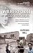 The Wilberforce Connection: William Wilberforce and His Friends Transformed a Nation. How Can We Transform Society Today?