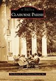 Claiborne Parish (Images of America: Louisiana)