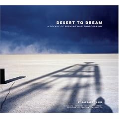 Desert to Dream: A Decade of Burning Man Photography