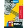El arte de mentir (Narrativa (difacil)) de Igor Pascual del Valle