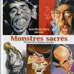 Monstres sacr�s : Portraits de la chanson