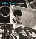 Arthur Tress: San Francisco 1964