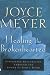 Healing the Brokenhearted: Experience Restoration Through the Power of God's Word