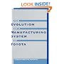 Evolution of Manufacturing Systems at Toyota