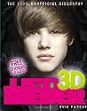 100% Justin Bieber 3D: The Unofficial Biography